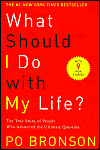 [What Should I Do With My Life? (Po Bronson)]